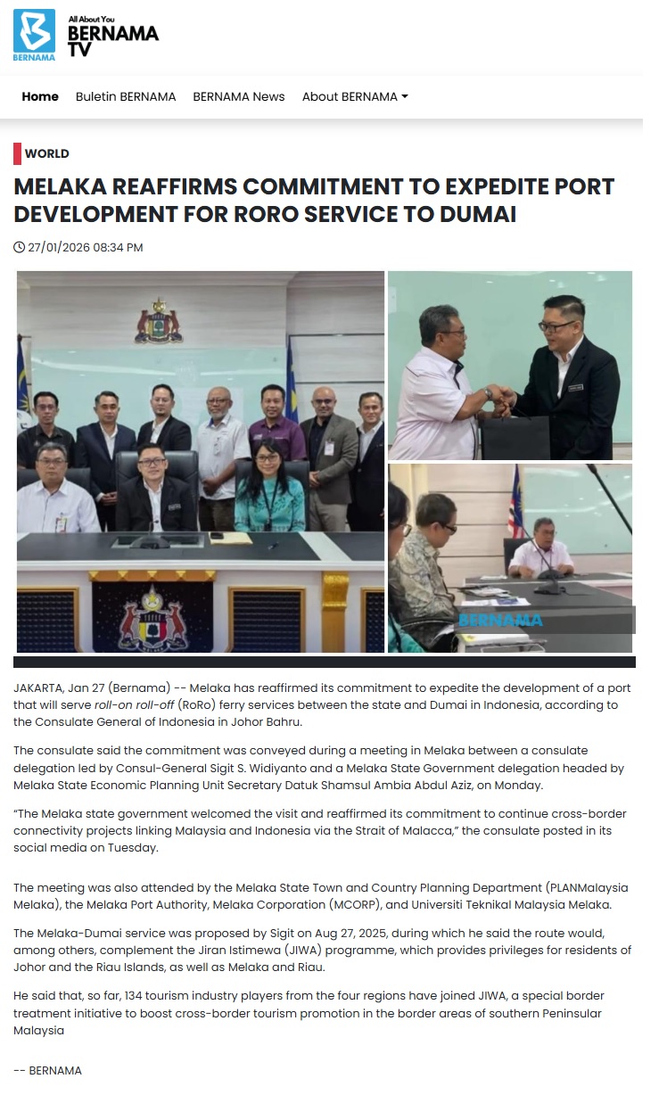68 BERNAMA MELAKA REAFFIRMS COMMITMENT TO EXPEDITE PORT DEVELOPMENT FOR RORO SERVICE TO DUMAI